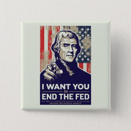 Jefferson End The Fed Pinback Button