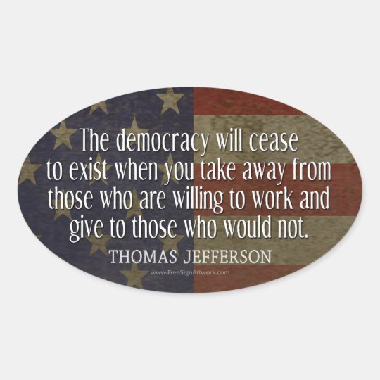 Jefferson Quote on Democracy Oval Sticker
