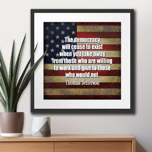 Jefferson Quote: The democracy will cease... Poster