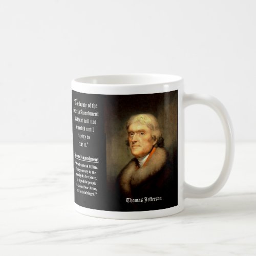 Jefferson Quote _ The Second Amendment Coffee Mug