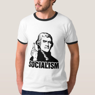 Jefferson Socialism Customizable Slogan T-Shirt