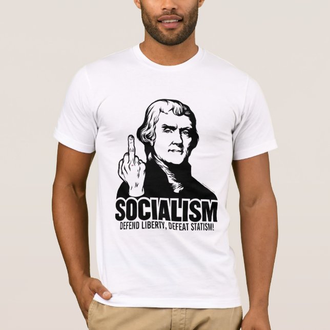 Jefferson Socialism Customizable Slogan T-Shirt (Front)