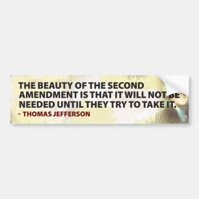 Jefferson & The 2nd Ammendment Bumper Sticker (Front)