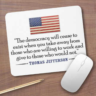 Jefferson: The democracy will cease to exist... Mouse Pad