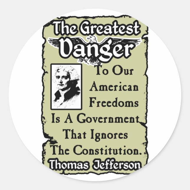 Jefferson: The Greatest Danger! Classic Round Sticker (Front)