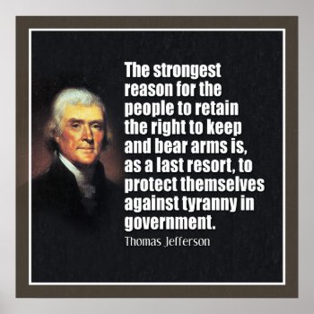 Jefferson: The Right To Bear Arms Poster by My2Cents at Zazzle