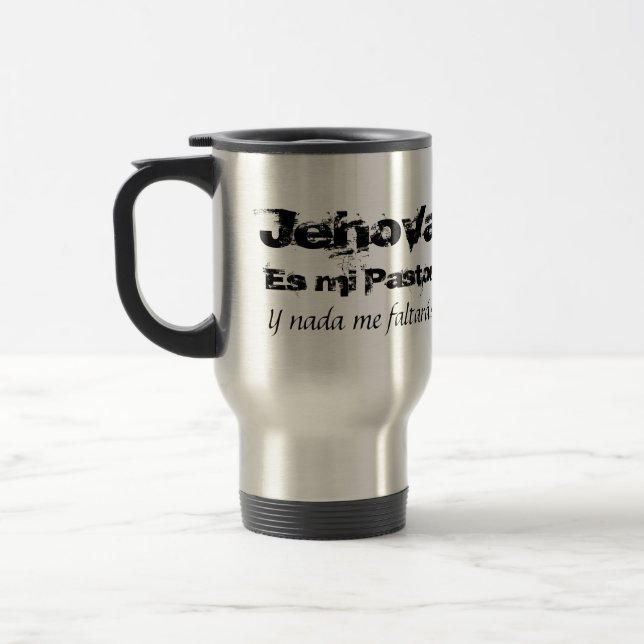 Jehova es mi pastor y nada me faltara. travel mug (Left)