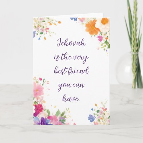 Jehovah is the best friend  JW Greeting  Card