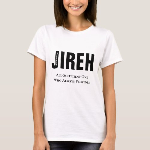 Jehovah Jireh Custom Christian T_Shirt