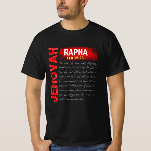 Jehovah Rapha _ God My Healer T_Shirt