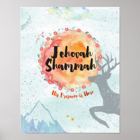 Jehovah Shammah Poster | Zazzle.com