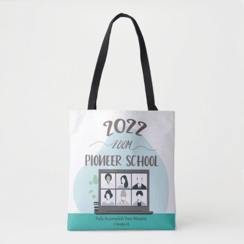 Jehovah Witness Zoom Pioneer School 2022 Tote Bag