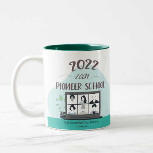 Jehovah Witness Zoom Pioneer School 2022 Two_Tone Coffee Mug