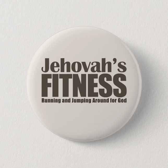Jehovah's Fitness Pinback Button (Front)