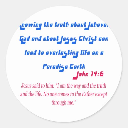 Jehovahs Witness John14_6 Classic Round Sticker