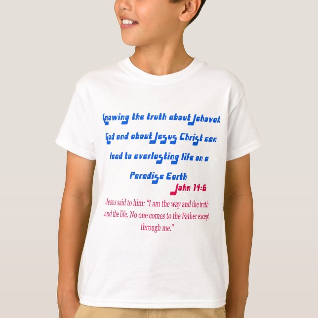 Jehovah's Witness John14-6 T-Shirt (Front)