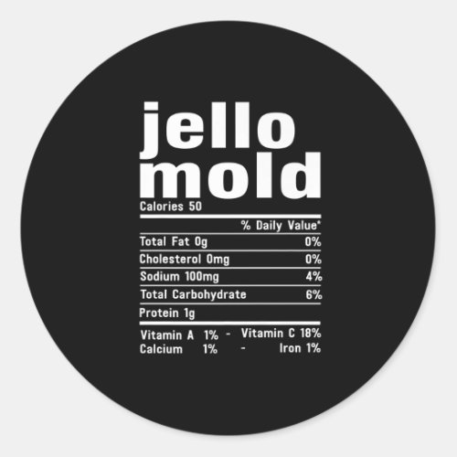 Jello Mold Nutrition Facts Family Matching Christm Classic Round Sticker