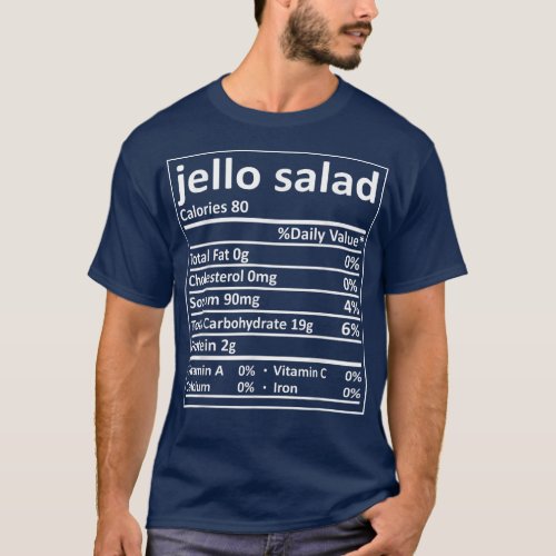 Jello Salad Nutrition Thanksgiving Food Facts Xmas T_Shirt