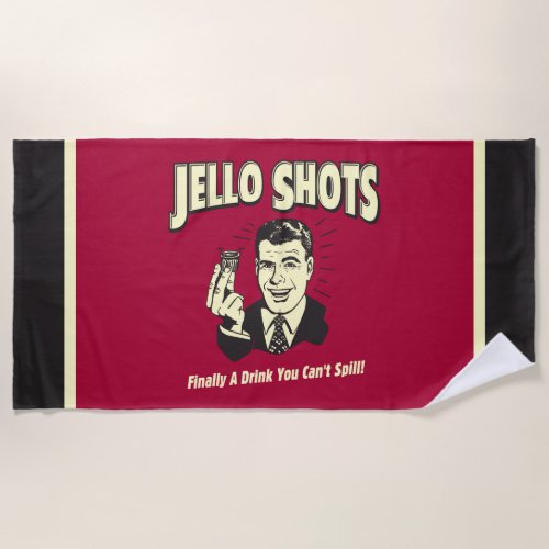 Jello Shots Drink You Cant Spill Beach Towel