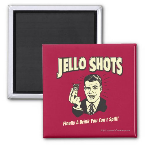 Jello Shots Drink You Cant Spill Magnet