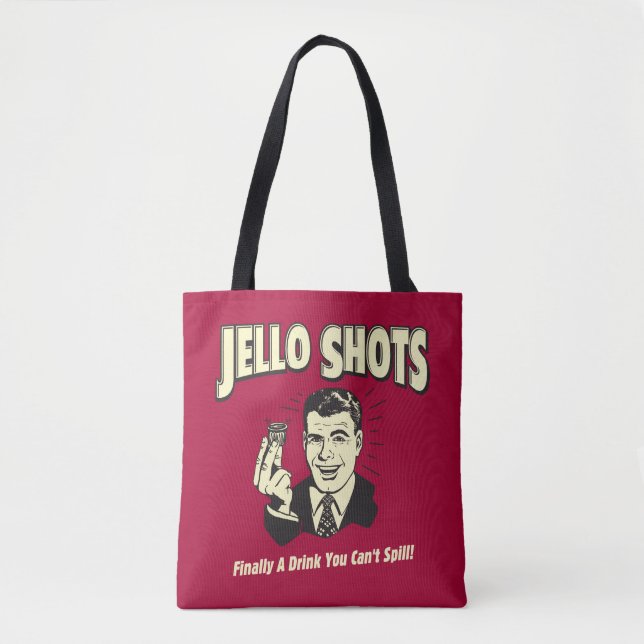 Jello Shots: Drink You Can't Spill Tote Bag (Front)