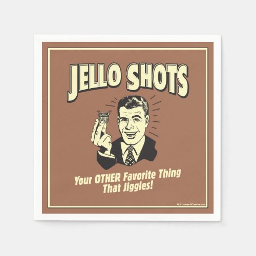 Jello Shots Other Favorite Thing Napkins