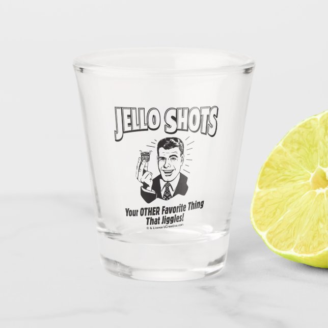 Jello Shots: Other Favorite Thing Shot Glass (Front)