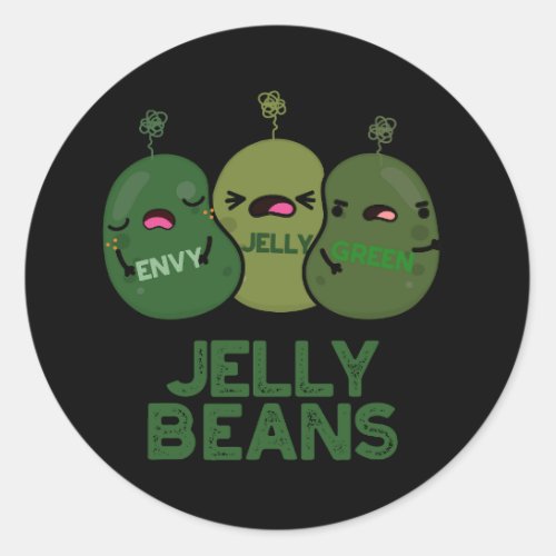 Jelly Beans Funny Jealous Candy Pun Dark BG Classic Round Sticker