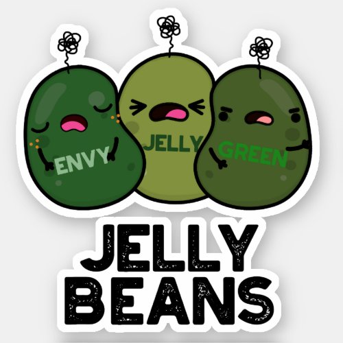 Jelly Beans Funny Jealous Candy Pun  Sticker