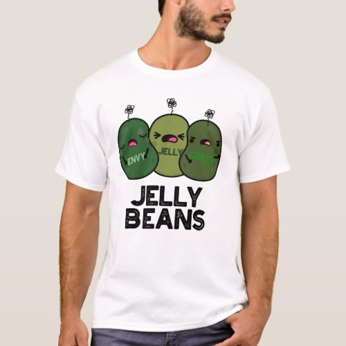 Jelly Beans Funny Jealous Candy Pun  T_Shirt