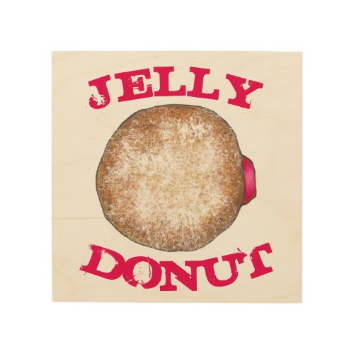 Jelly Donut Doughnut Breakfast Food Foodie Kitchen Wood Wall Art
