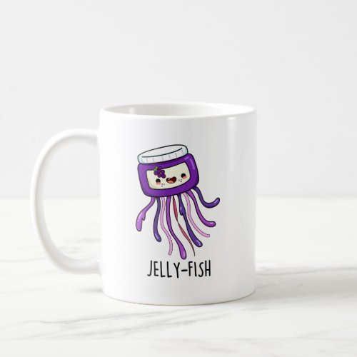 Jelly_fish Funny Jelly Jar Pun  Coffee Mug