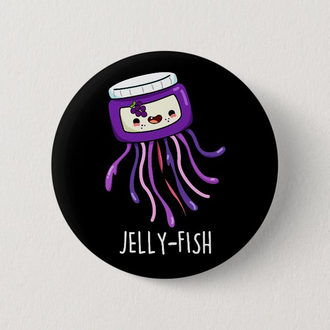Jelly-fish Funny Jelly Jar Pun Dark BG Button (Front)