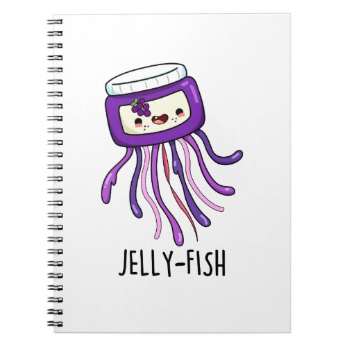 Jelly_fish Funny Jelly Jar Pun  Notebook