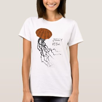 Jelly Fish T-shirt by Muddys_Store at Zazzle