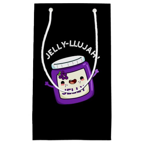 Jelly_llujah Funny Jelly Pun Dark BG Small Gift Bag