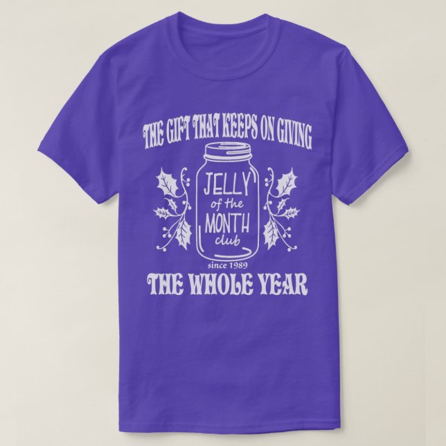 Jelly of the Month Club  T-Shirt (Design Front)