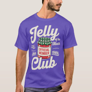 Jelly of the Month Club T-Shirt