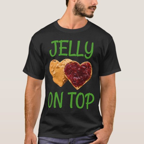 Jelly on Top Funny Peanut Butter Jelly Design