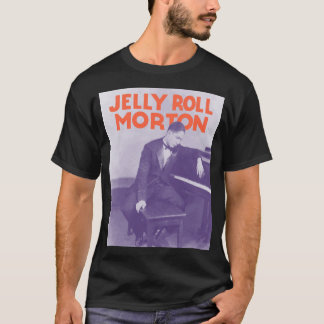 Jelly Roll Morton Art     T-Shirt