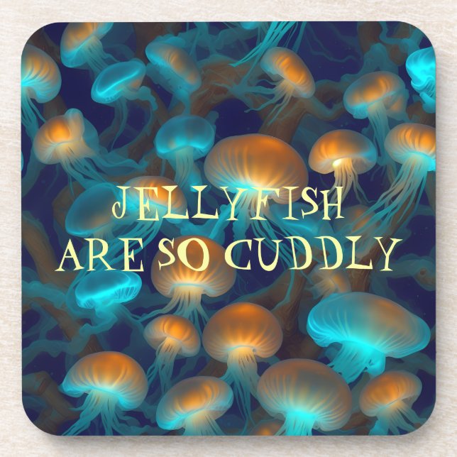 Jellyfish are so cuddly beverage coaster (Front)