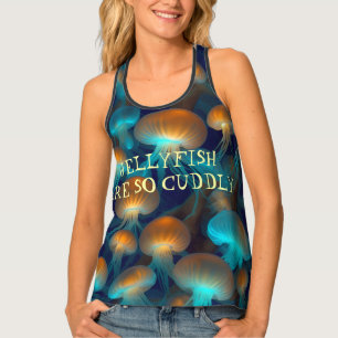 Jellyfish are so cuddly tank top
