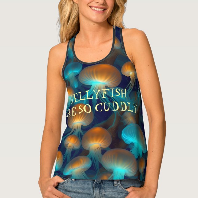 Jellyfish are so cuddly tank top (Front)