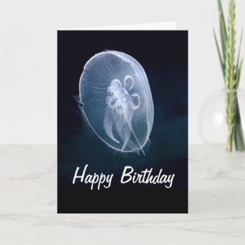 Jellyfish Bright Translucent Blue Birthday Card by DigitalDreambuilder at Zazzle