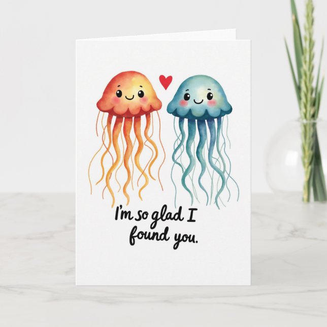 Jellyfish I Found You Love Card (Front)