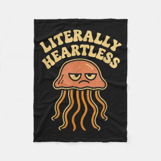 Jellyfish Literally Heartless Funny Cute Sea Pun  Fleece Blanket