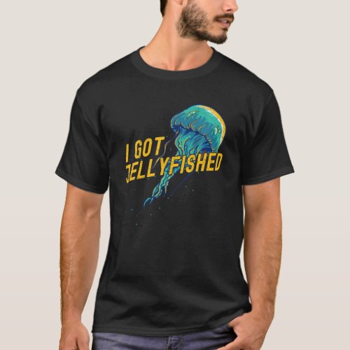 Jellyfish Swimming I Got Jellyfished Sting Cute Lo T_Shirt