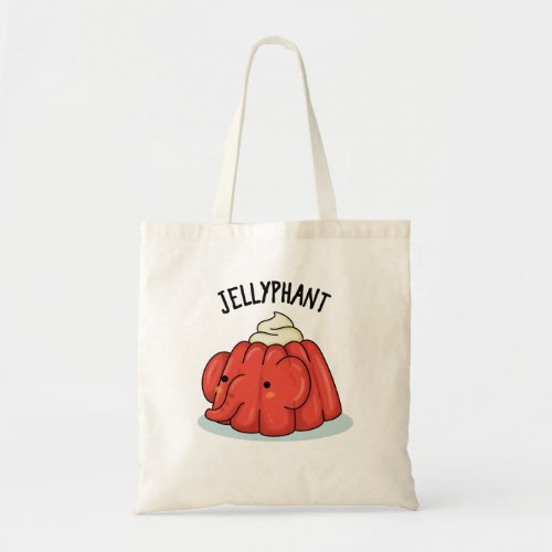 Jellyphant Funny Elephant Jelly Pun  Tote Bag