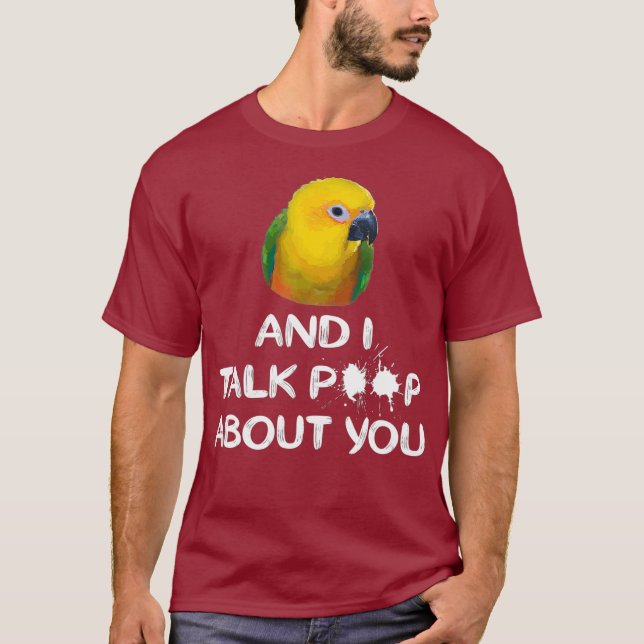 Jenday Conure Shirt I and Conure Talk About You (Front)