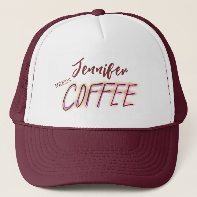 Jennifer Needs Coffee Trucker Hat (Front)